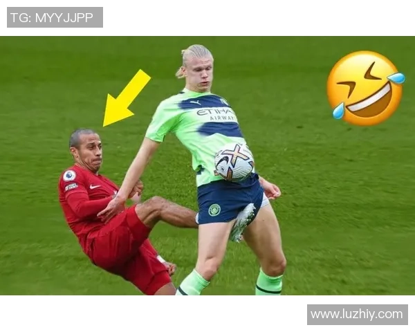 哪个足球明星在场上最搞笑最具喜剧天赋引发观众笑声不断 哪个足球明星在场上最搞笑最具喜剧天赋引发观众笑声不断